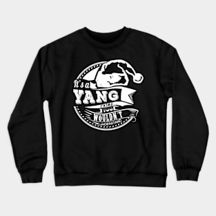 It's a Yang thing - Hat Xmas Personalized Name Gift Crewneck Sweatshirt